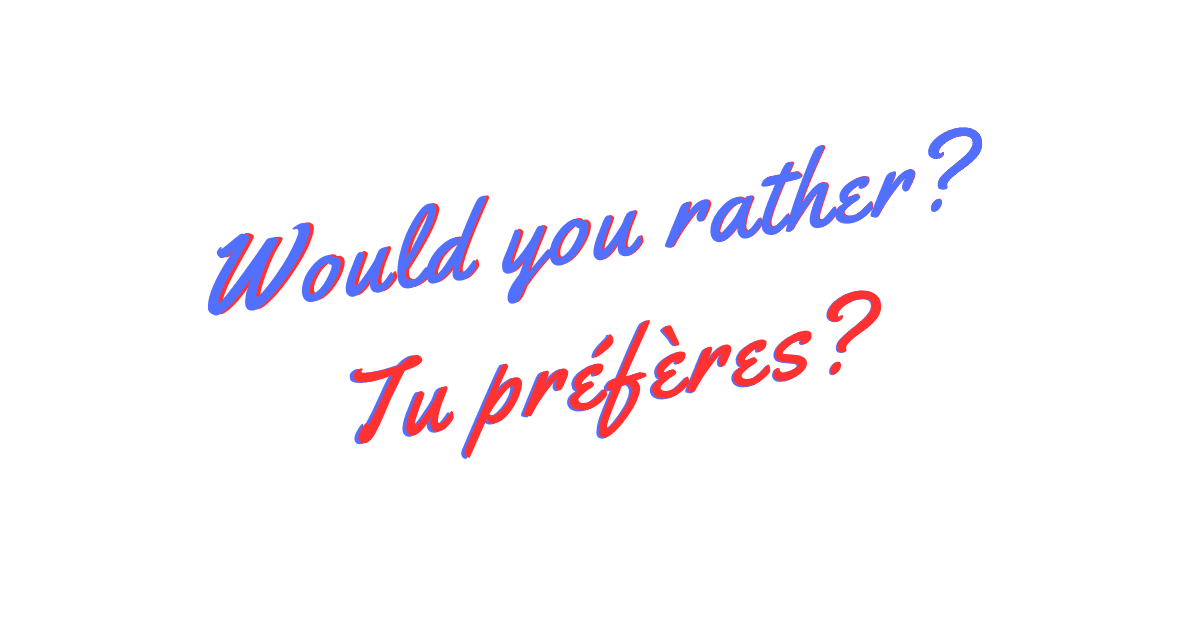 Tu préfères ? 110 questions pour tes soirées (du soft au 18+)